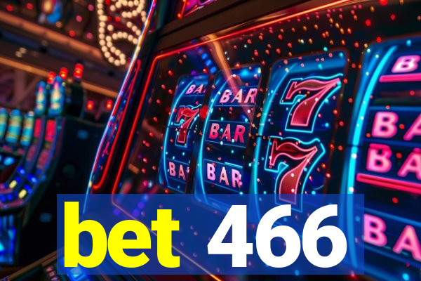 bet 466